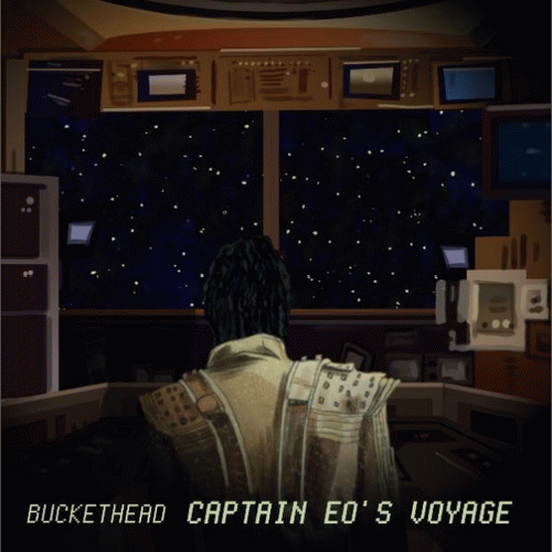 Buckethead : Captain EO's Voyage